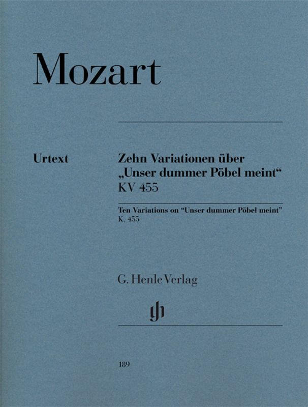 Wolfgang Amadeus Mozart - 10 Variations on 'Unser dummer Pöbel' 