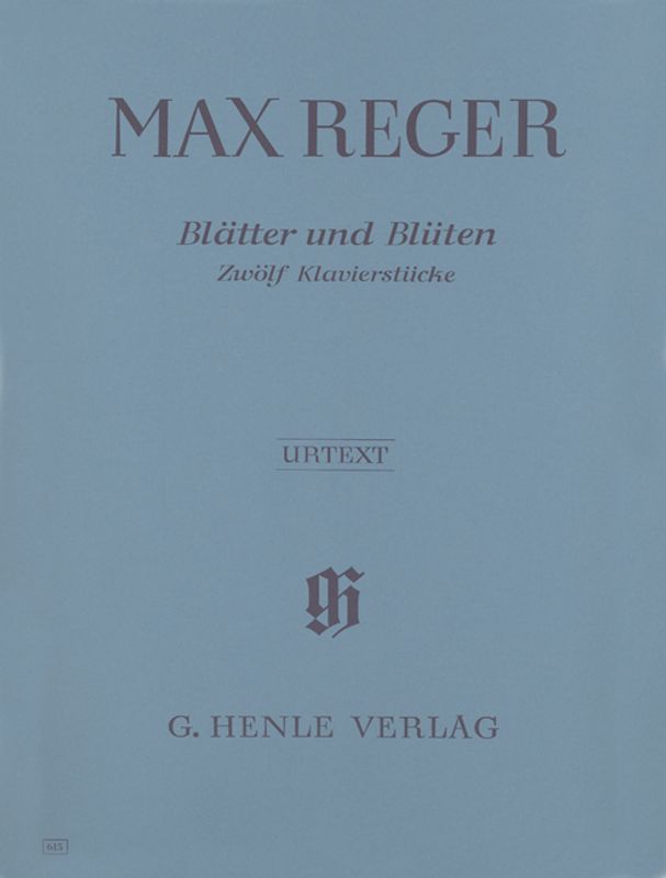 Max Reger - Blätter Und Blüten ( 12 Klavierstücke )