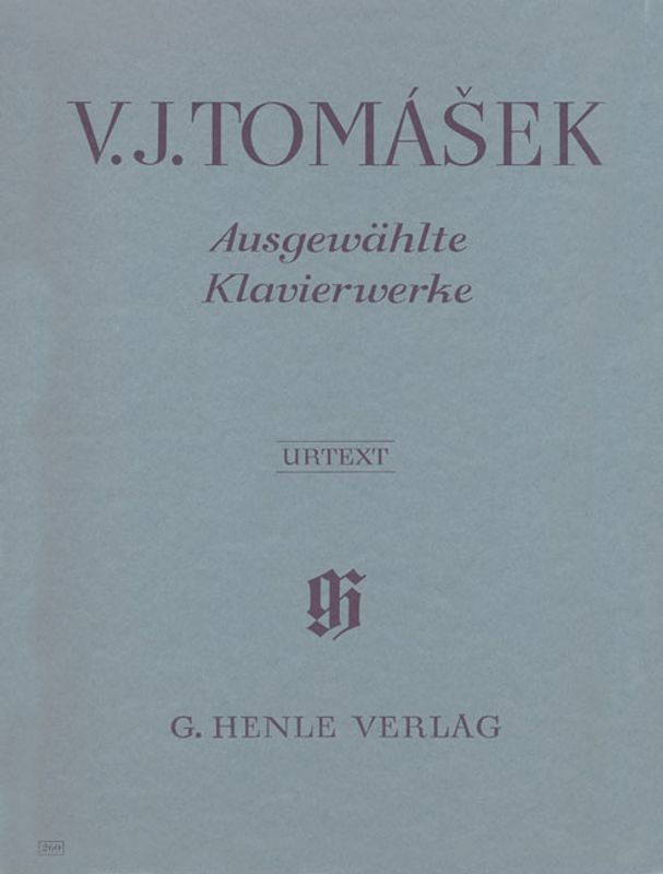 Vaclav Jan Tomasek - Ausgewählte Klavierwerke