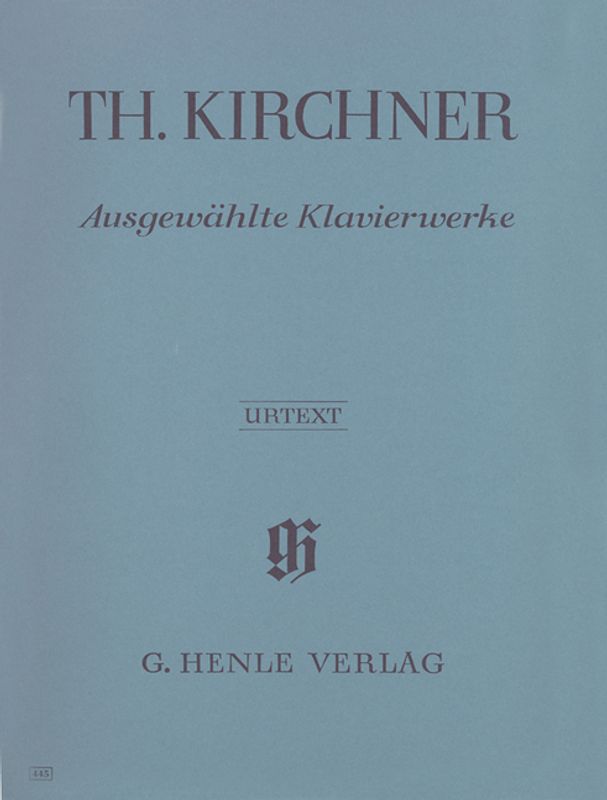 T. Kirchner - Ausgewählte Klavierwerke