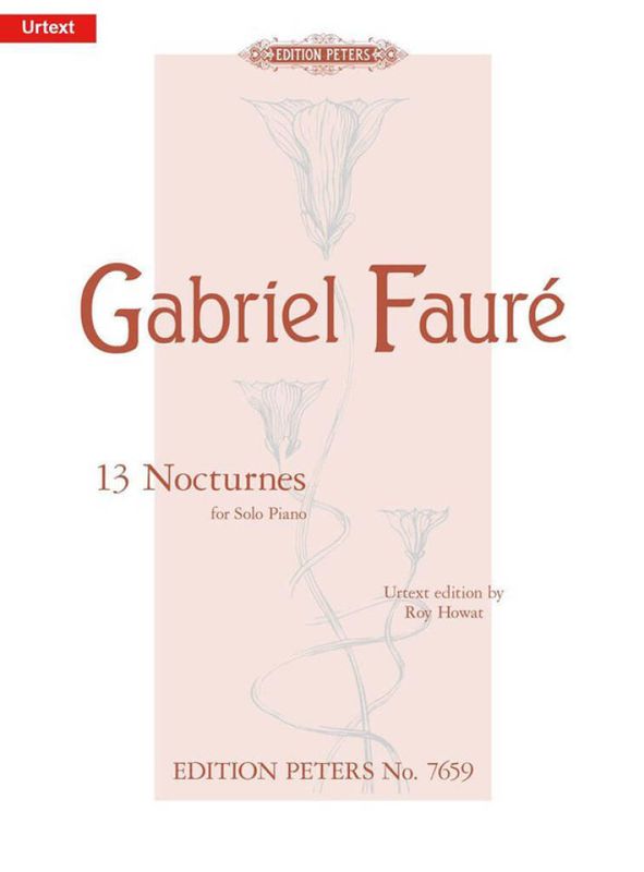 Gabriel Fauré - 13 Nocturnes