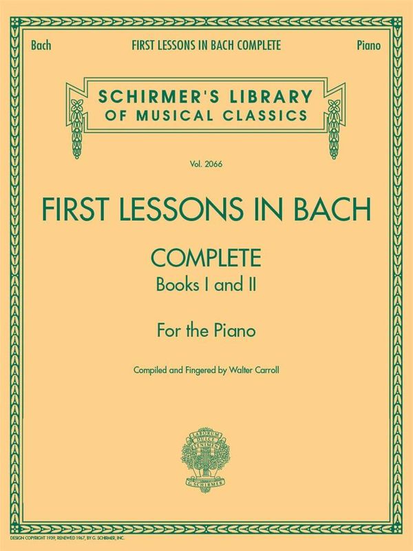 Johann Sebastian Bach - First Lessons In Bach 1 & 2 Complete