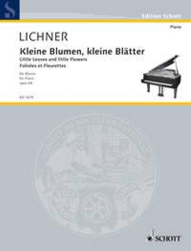 Heinrich Lichner - Kleine Blumen Kleine Blatter