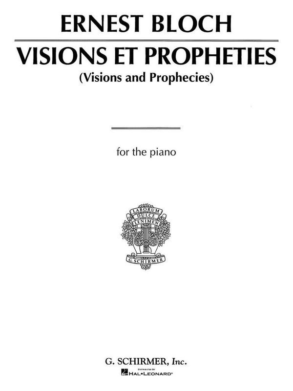 Ernest Bloch - Visions et Propheties