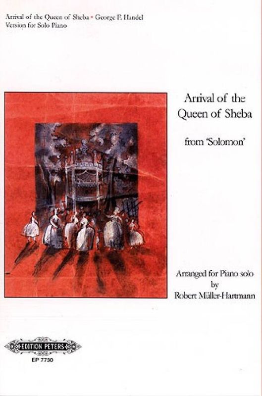 Georg Friedrich Händel - Arrival Of The Queen Of Sheba For Piano