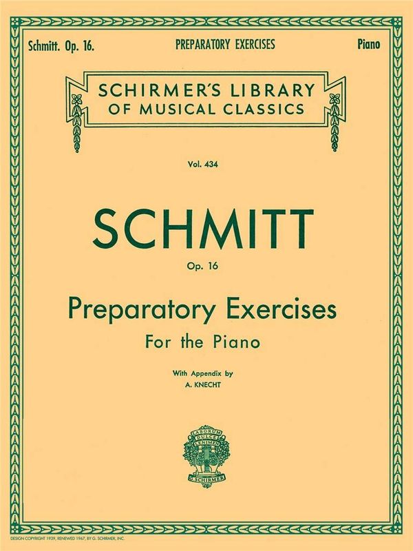 Aloys Schmitt - Preparatory Exercises, Op. 16