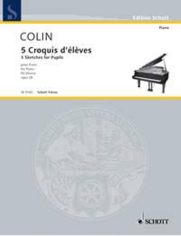 Georges Colin - 5 Croquis d'elèves op. 28
