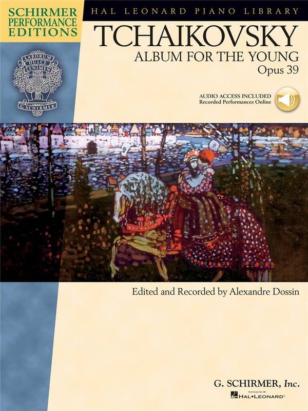 Pyotr Ilyich Tchaikovsky - Album For The Young Op.39