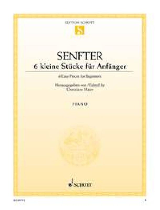 Johanna Senfter - 6 kleine Stücke für Anfänger o. op.