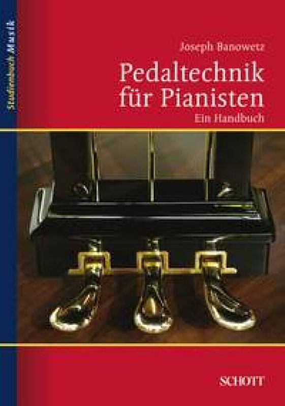 Joseph Banowetz - Pedaltechnik Fur Pianisten
