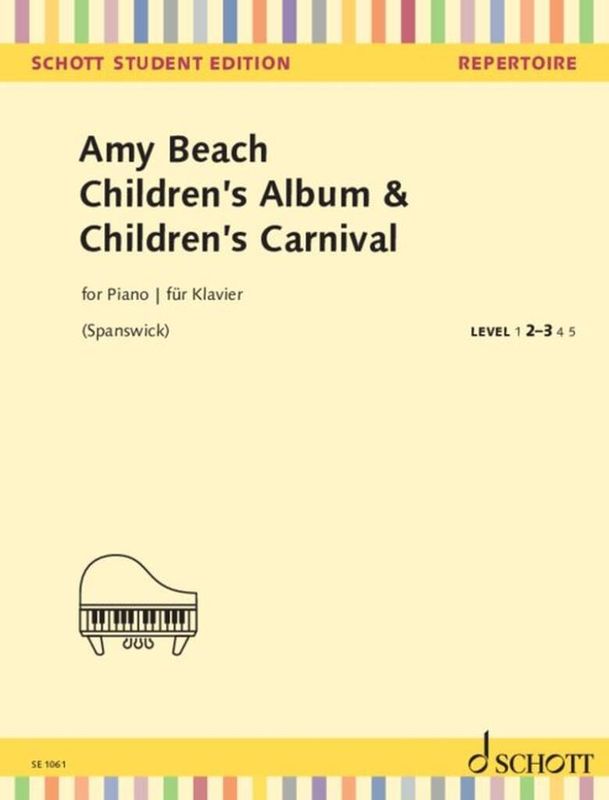 Amy Beach - Children's Album and Children's Carnival op. 25