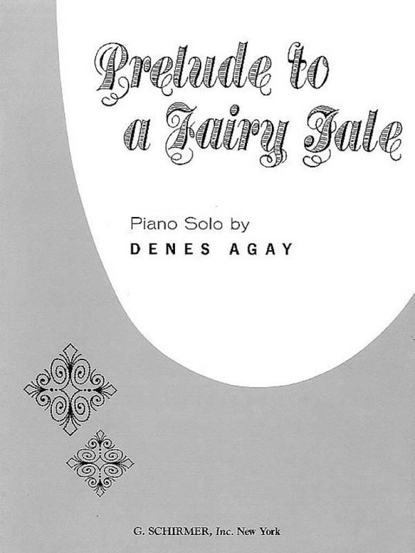 Denes Agay - Prelude to a Fairy Tale