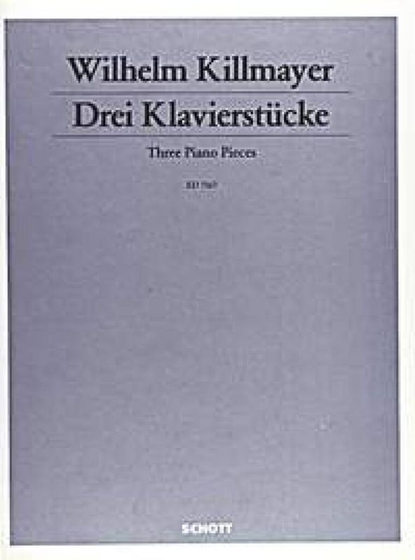 Wilhelm Killmayer - Three Piano pieces