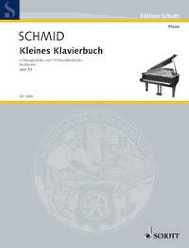 Heinrich Kaspar Schmid - Kleines Klavierbuch op. 53