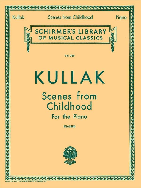 Theodor Kullak - Scenes from Childhood, Op. 62 and 81