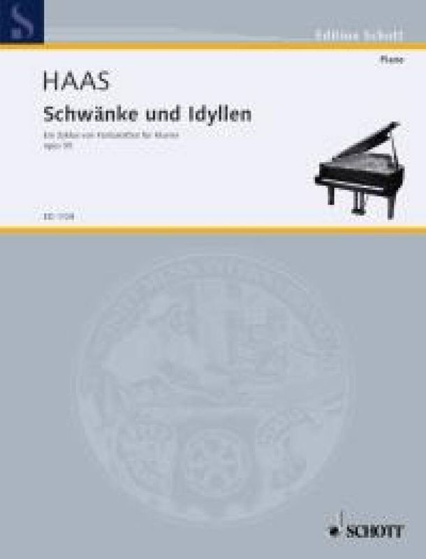 Josef Haas - Schwanke und Idyllen op. 55