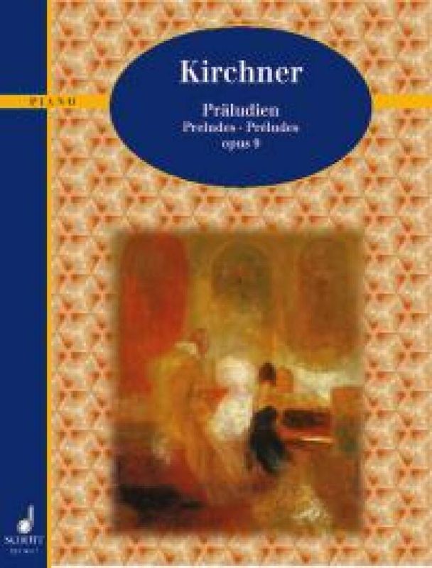 Theodor Kirchner - Preludes Opus 9