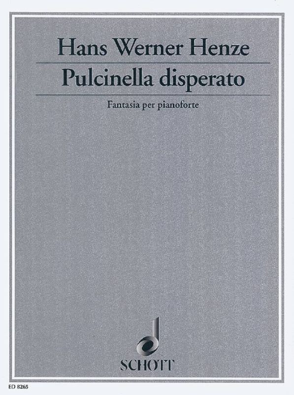 Hans Werner Henze - Pulcinella Disperato