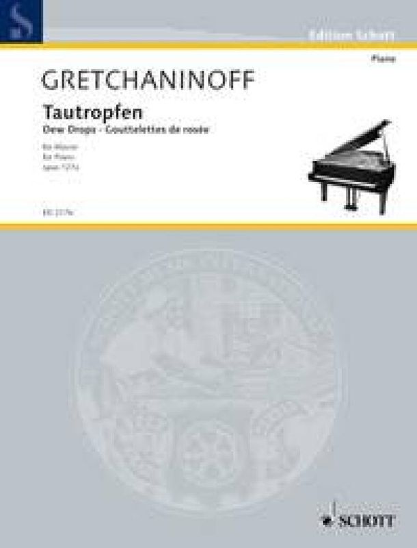 Alexander T. Gretchaninov - Dewdrops ( Tautropfen )