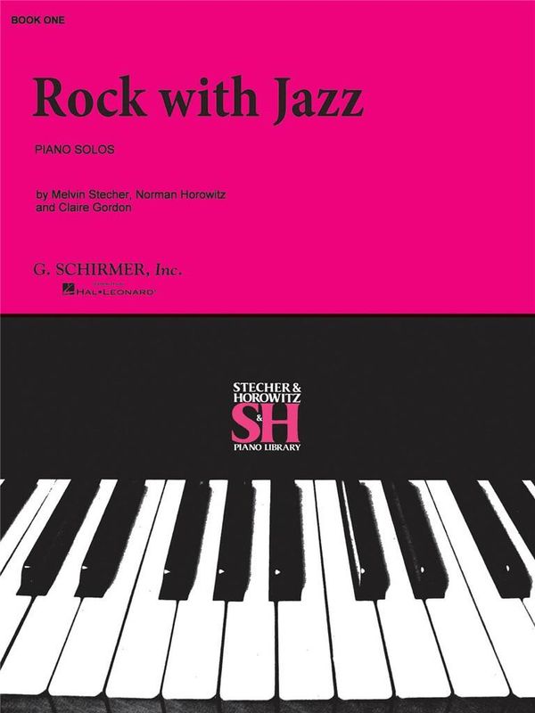 Melvin Stecher & Norman Horowitz - Rock with Jazz - Book I