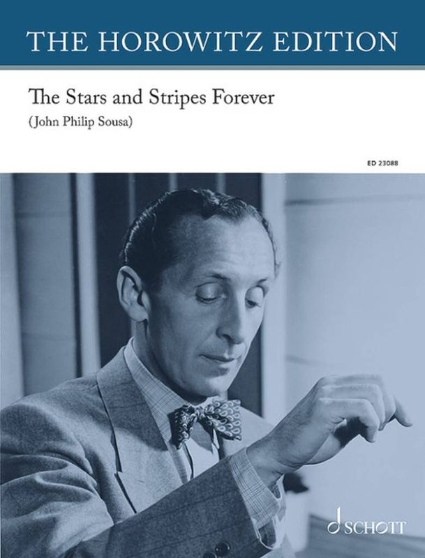 John Philip Sousa - The Stars and Stripes Forever