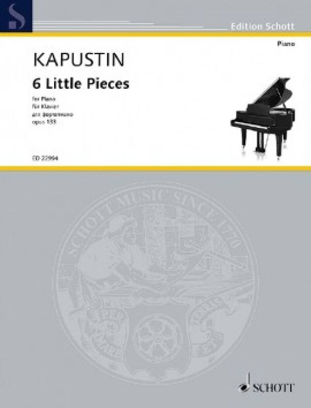 Nikolai Kapustin - 6 Little Pieces Op. 133