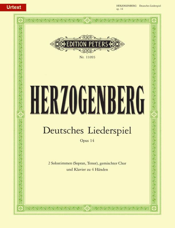Heinrich von Herzogenberg - Deutsches Liederspiel Op.14