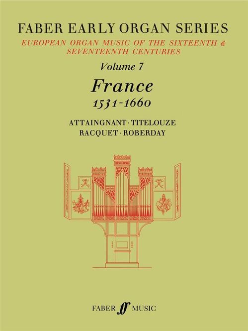 Hovedbilde Early Organ Series 7. France 1531-1660
