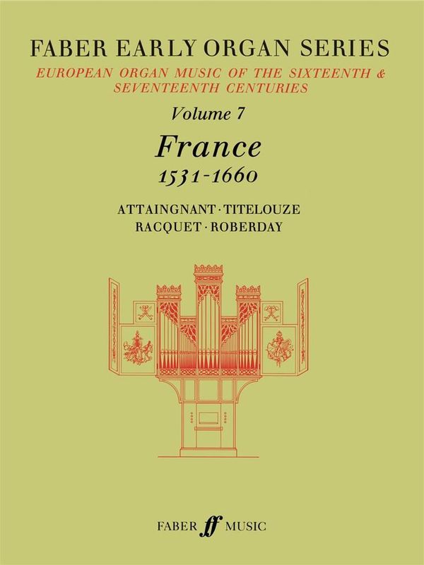 Early Organ Series 7. France 1531-1660