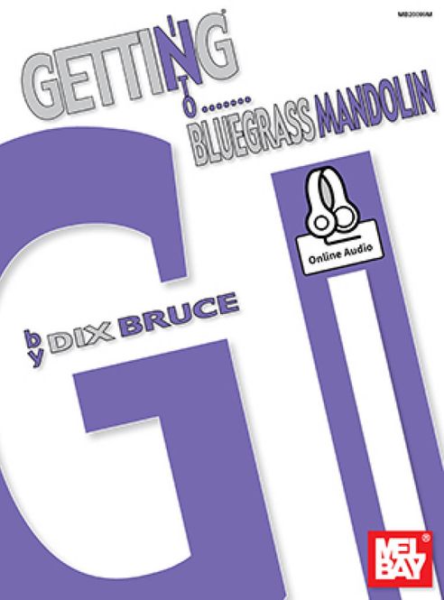  Getting Into Bluegrass Mandolin