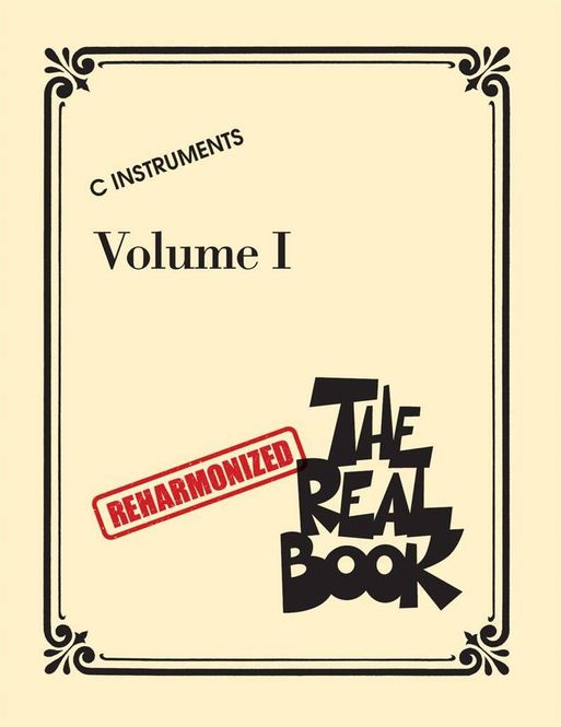 Hovedbilde The Reharmonized Real Book - Vol. 1: C ...