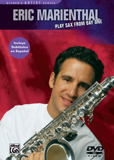 Hovedbilde Eric Marienthal: Play Sax from Day One