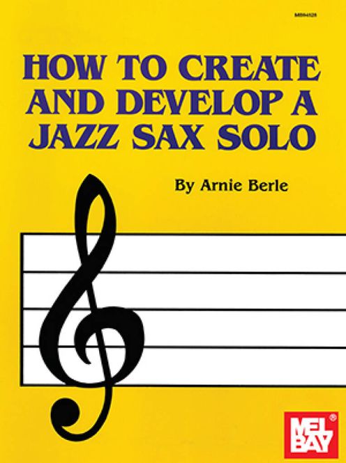 Hovedbilde How To Create And Develop A Jazz Sax Solo