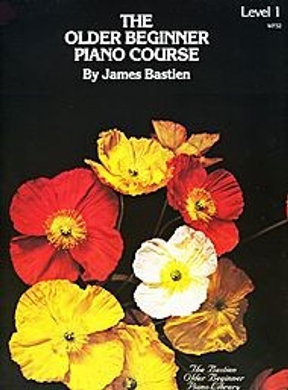 Older Beginner Piano Course, Level 1 Bastien